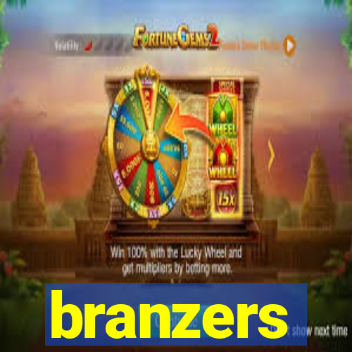 branzers