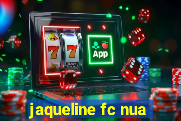 jaqueline fc nua