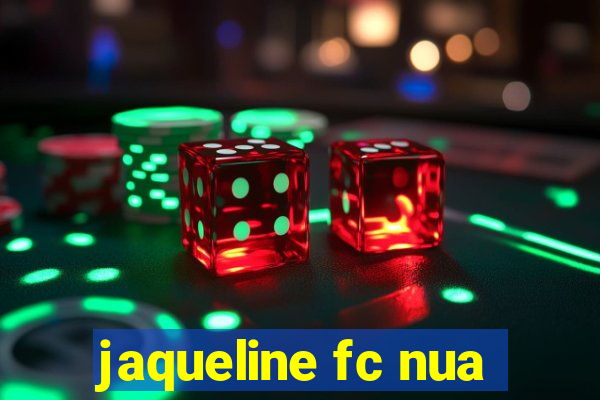 jaqueline fc nua