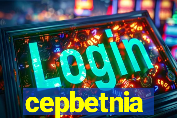 cepbetnia