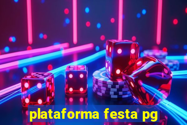 plataforma festa pg