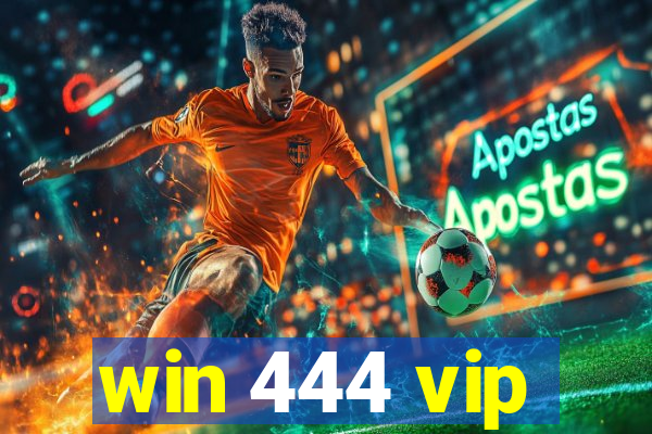 win 444 vip