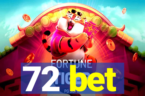 72 bet