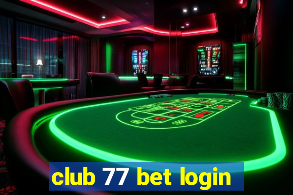 club 77 bet login