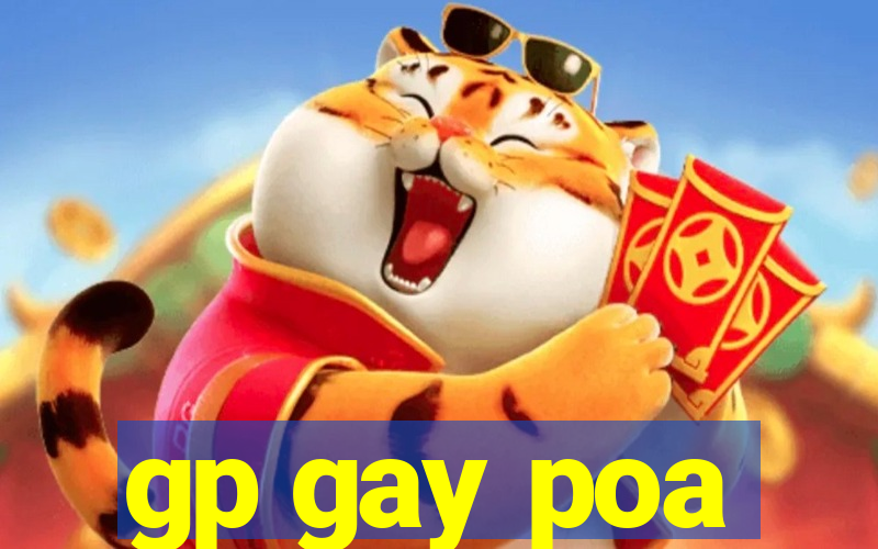 gp gay poa