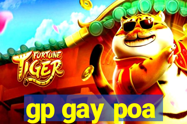 gp gay poa