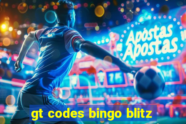 gt codes bingo blitz