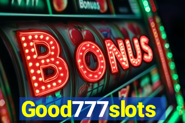 Good777slots