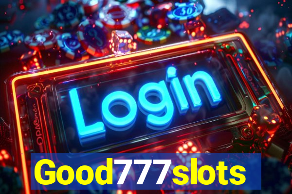 Good777slots