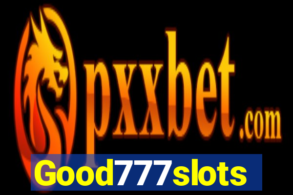 Good777slots