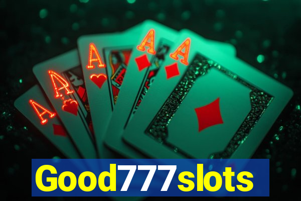 Good777slots