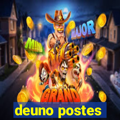 deuno postes