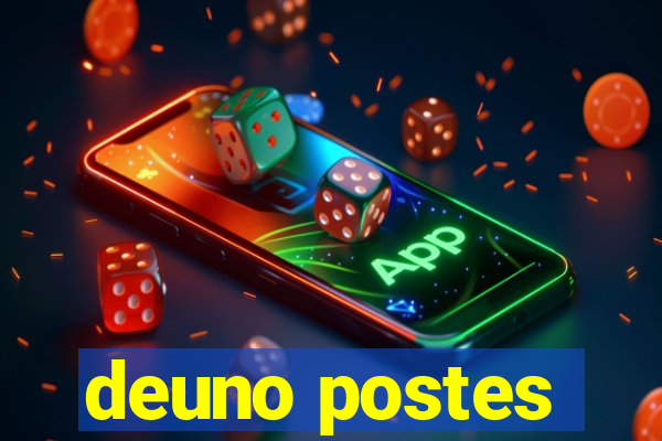 deuno postes