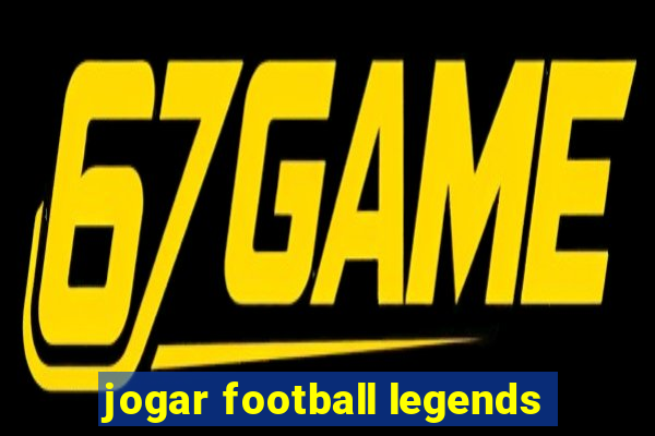 jogar football legends