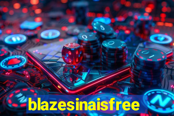 blazesinaisfree