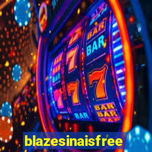 blazesinaisfree