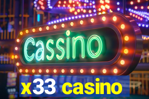 x33 casino