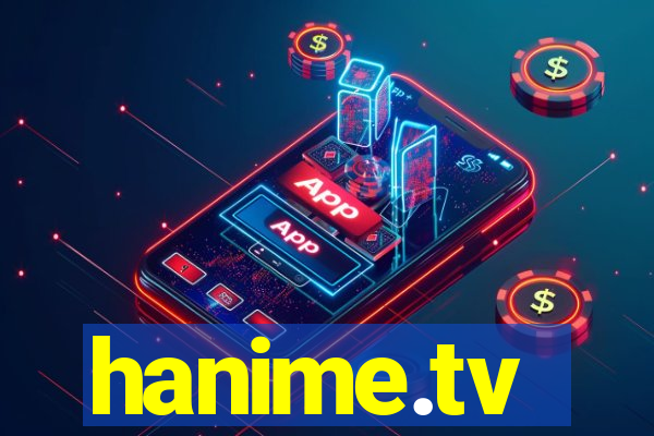 hanime.tv