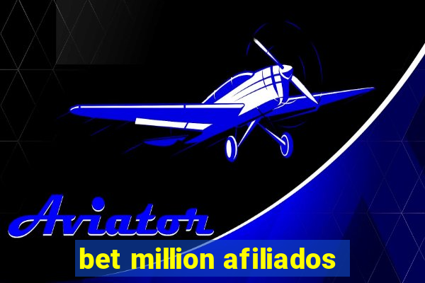 bet million afiliados