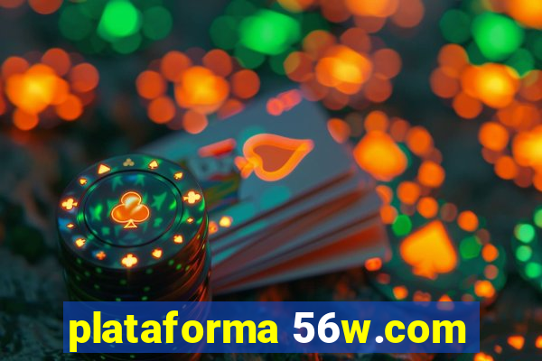 plataforma 56w.com