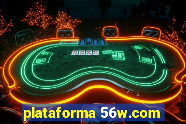 plataforma 56w.com