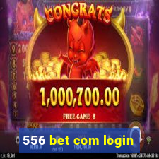 556 bet com login