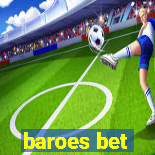 baroes bet