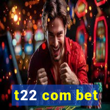 t22 com bet