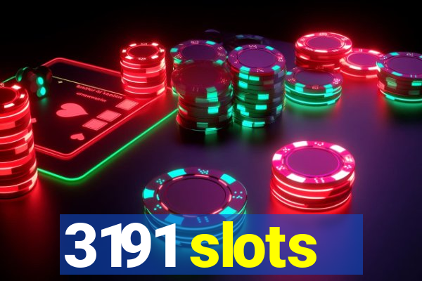 3191 slots