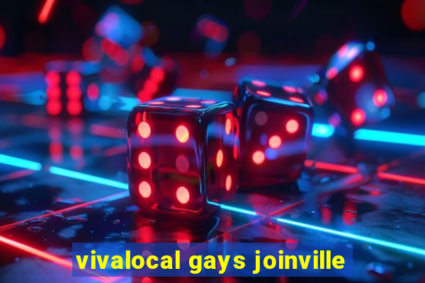 vivalocal gays joinville