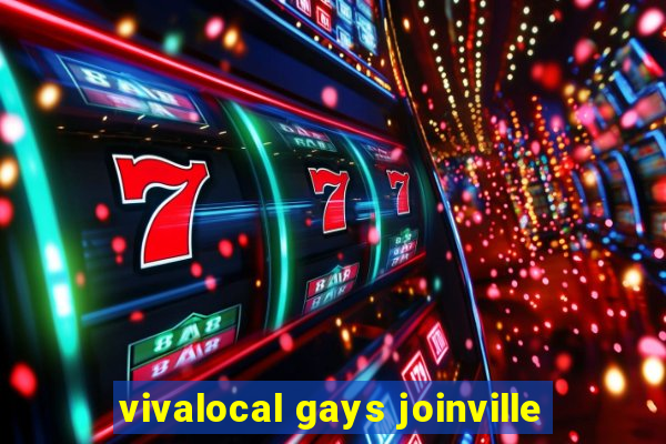 vivalocal gays joinville