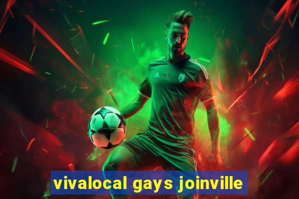 vivalocal gays joinville