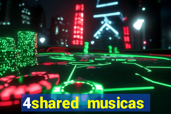 4shared musicas para baixar