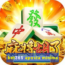 bet365 aposta minima