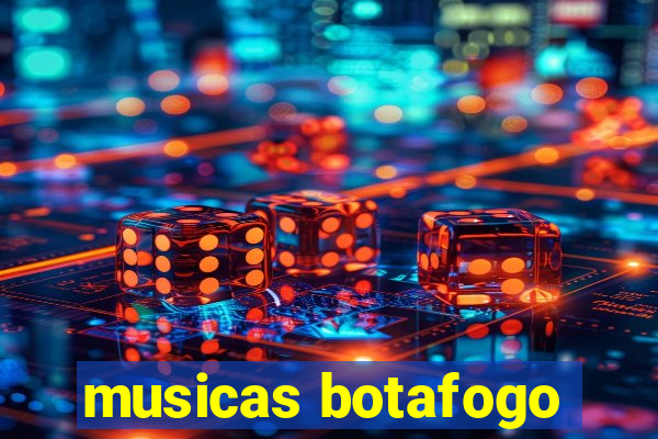 musicas botafogo