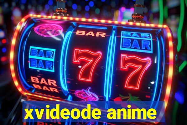 xvideode anime