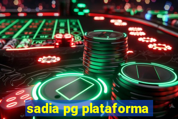 sadia pg plataforma