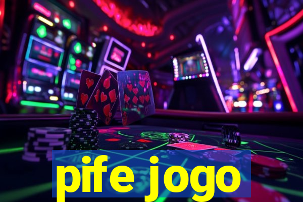 pife jogo