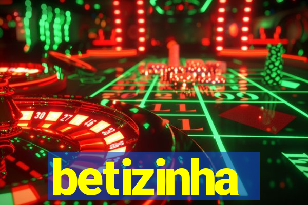 betizinha