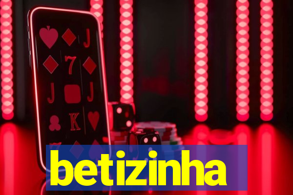 betizinha