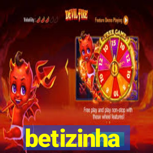 betizinha