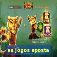 aa jogos aposta