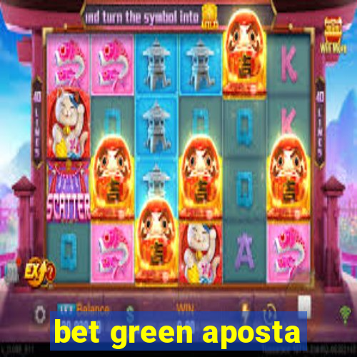 bet green aposta