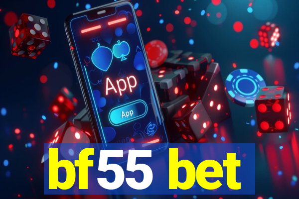 bf55 bet