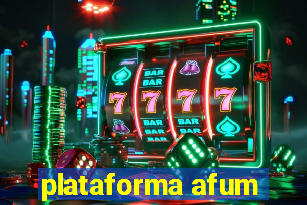 plataforma afum