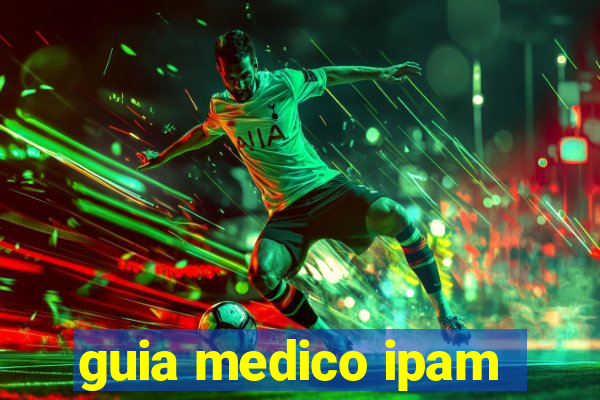 guia medico ipam