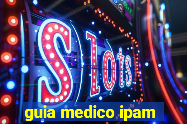 guia medico ipam