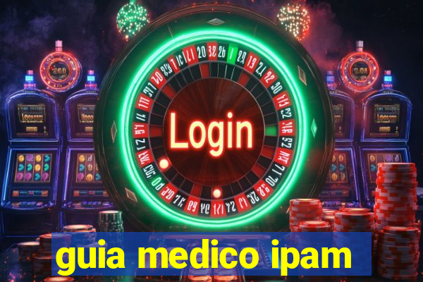 guia medico ipam