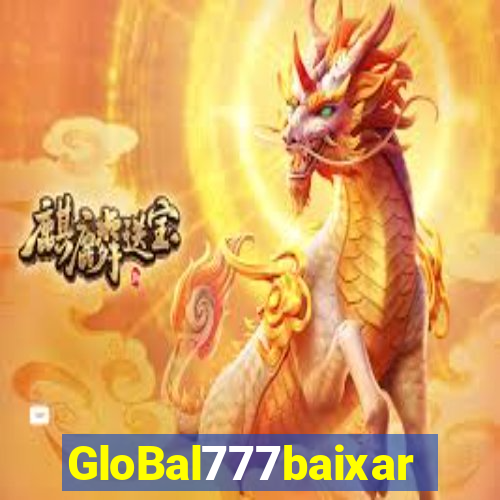 GloBal777baixar