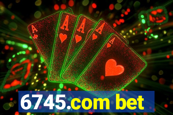 6745.com bet